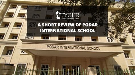 A Short Review of Podar International School | TYCHR