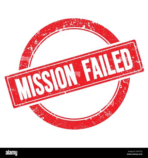 Mission failed stamp hi-res stock photography and images - Alamy