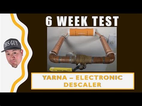 Yarna Electronic Descaler - Test Results (Part 2 of 2) - YouTube