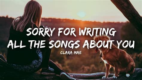 Clara Mae - Sorry For Writing All The Songs About You (Lyrics) Chords ...