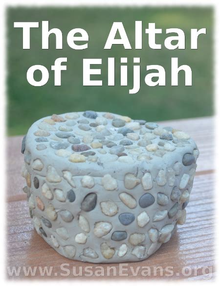 The Altar of Elijah - Susan's Homeschool Blog Susan's Homeschool Blog