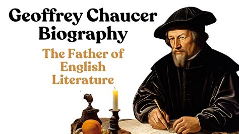 Geoffrey Chaucer Biography | The Father of English Literature