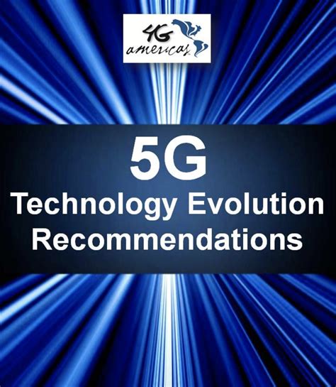 5G Technology Evolution Recommendations - 5G Americas