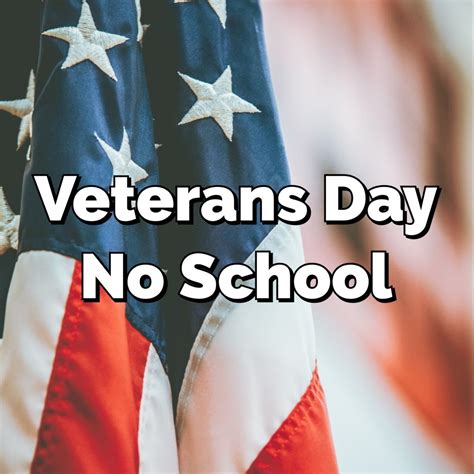 Schools Closed On Veterans Day 2024 - Moina Terrijo