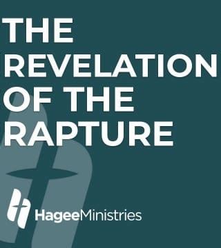 John Hagee - The Revelation of The Rapture » Watch Online Sermons 2024