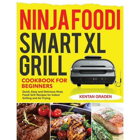 Ninja Foodi Smart XL Grill Cookbook for Beginners (Hardcover) - Walmart.com - Walmart.com