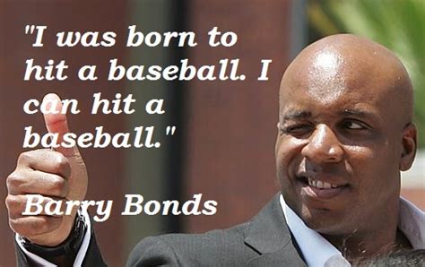 Barry Bonds's quotes, famous and not much - Sualci Quotes 2019