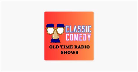 ‎Comedy Classics Old Time Radio Podcast on Apple Podcasts