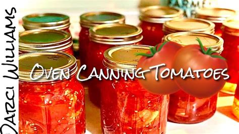 Oven Canning Tomatoes 🍅 THE EASY WAY! NO Pressure Cooker or Water Bath ...
