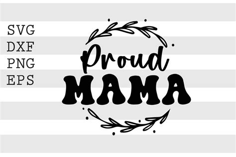 Proud mama SVG By spoonyprint | TheHungryJPEG