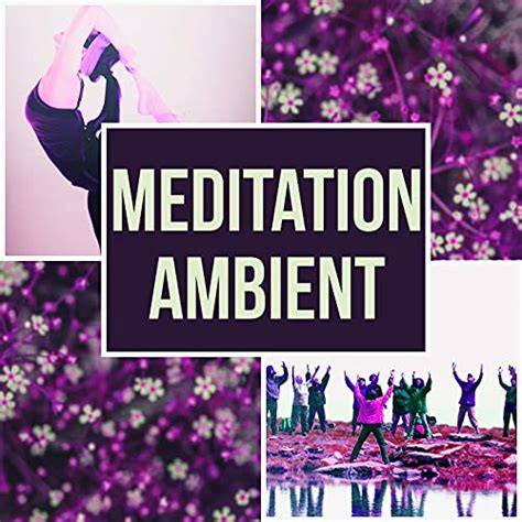 Play Meditation Ambient – Calm Music, Nature Sounds, Yoga, Background ...