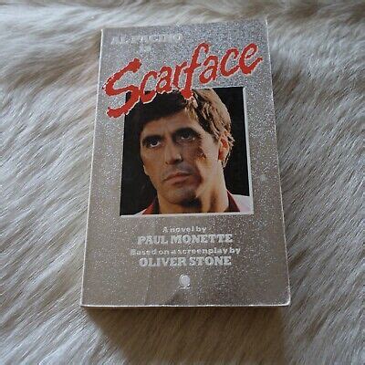 PAUL MONETTE SCARFACE Movie Book Scarface Film Book Al Pacino Oliver ...