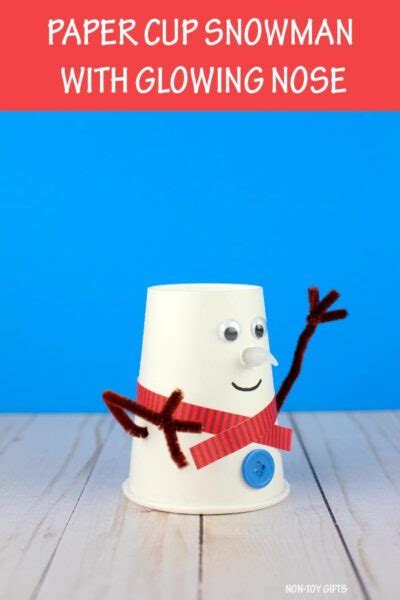 Paper Cup Snowman Craft For Kids - Non-Toy Gifts