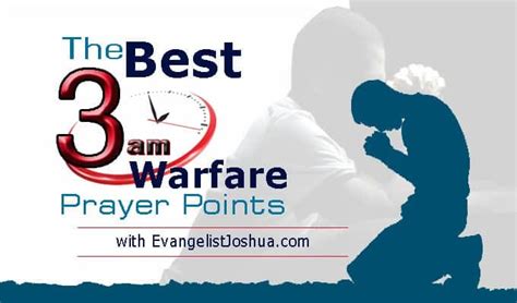 THE BEST 3 AM WARFARE PRAYER POINTS - EvangelistJoshua.com