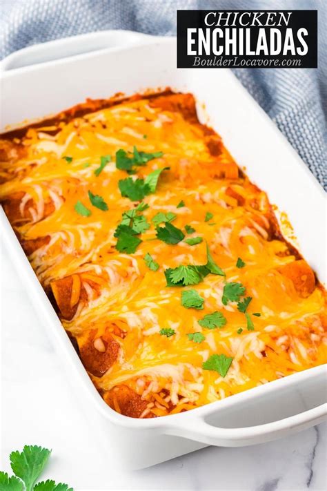 Easy Chicken Enchiladas recipe - Ready in under 1 hour! | Boulder Locavore®