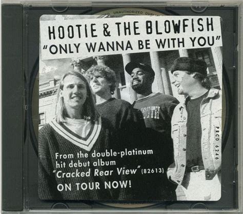 Hootie & The Blowfish - Only Wanna Be With You (1995, CD) | Discogs