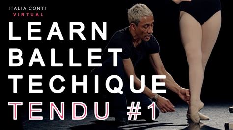 Learn Ballet technique class #2- how to do a Tendu - Beginner Ballet - ITALIA CONTI VIRTUAL ...