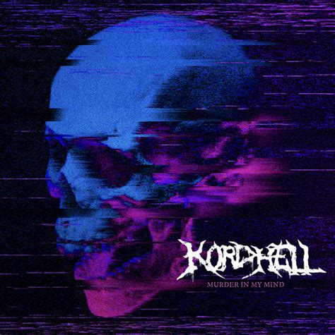 Murder In My Mind | Kordhell