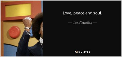 TOP 10 QUOTES BY DON CORNELIUS | A-Z Quotes