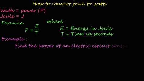 how to convert joule to watts electriclal formulas and calculations ...