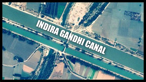 Indira Gandhi Canal India, aerial virtual tour. - YouTube