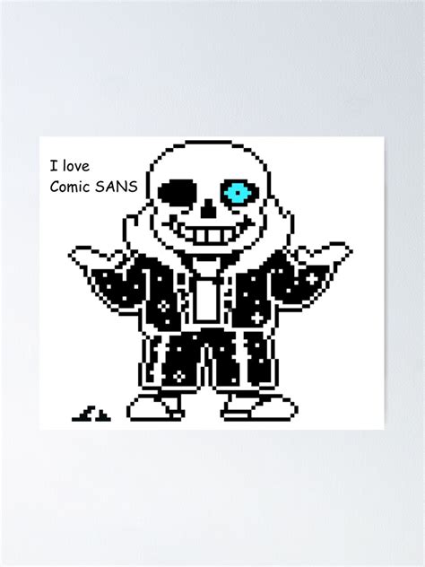 ""I love Comic SANS" Undertale Print" Poster for Sale by WackMan | Redbubble