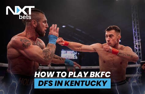 How to Play BKFC DFS in Kentucky