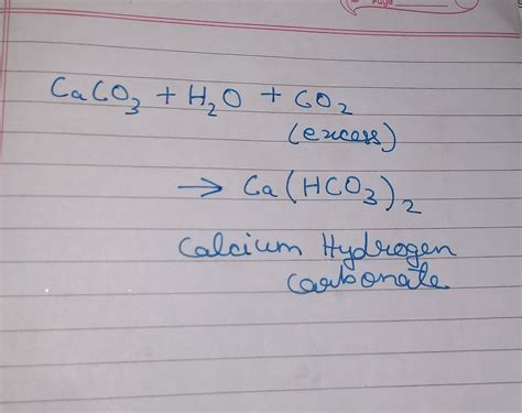 What happens when excess co2 is passed through caco3 - Brainly.in