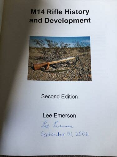 M14 Rifle History And Development By Lee Emerson. Signed By Author 2005 | #4595901881