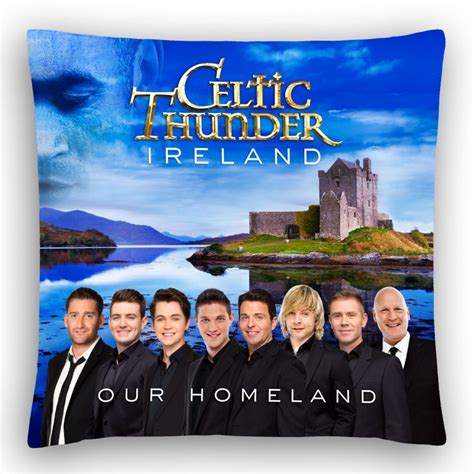 Celtic Thunder Ireland Our Homeland Cushion Cover – Celtic Thunder Store