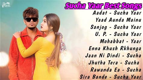 Sucha Yaar All Songs 2021 | Sucha Yaar Jukebox |Sucha Yaar Non Stop Hits Collection |Top Punjabi ...