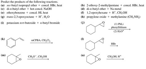 predict the products of the following reactions sec butyl isopropyl ether concd hbr heat di n ...