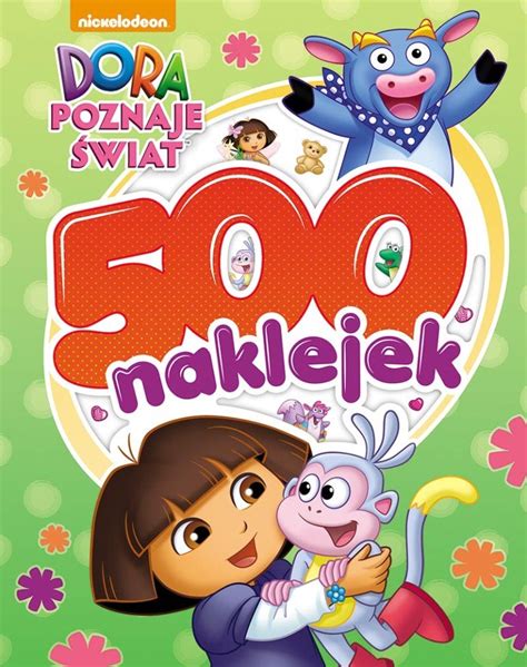 Dora poznaje świat. 500 naklejek - Opracowanie zbiorowe | Książka w Empik