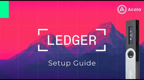 Ledger Hardware Wallet Setup Guide | Acala & Karura - YouTube