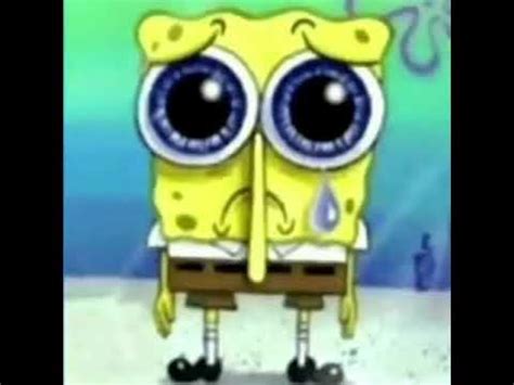 Spongebob crying meme [ORIGINAL] - YouTube