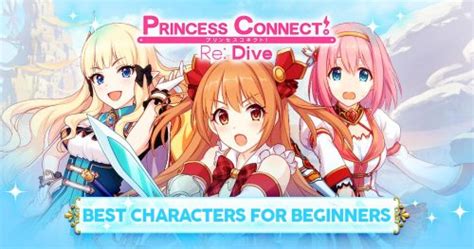 Princess Connect Re Dive Characters for Beginners