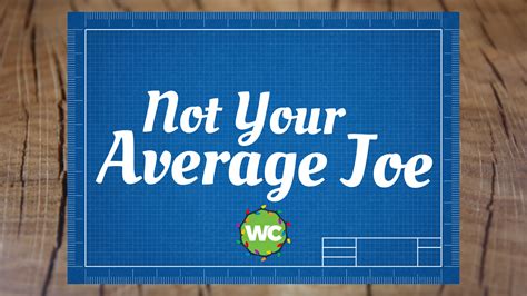 Not Your Average Joe — Woods Chapel Church