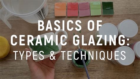 Basics of Ceramic Glazing: Types & Techniques - YouTube