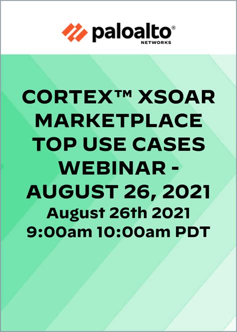 Cortex™ XSOAR Marketplace Top Use Cases Webinar - August 26, 2021