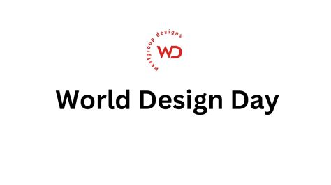 World Design Day 2023 - Westgroup Designs