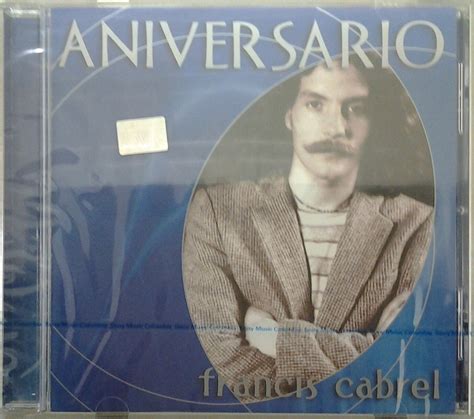 FRANCIS CABREL - CD BALADAS FRANCIS CABREL ANIVERSARIO - Amazon.com Music