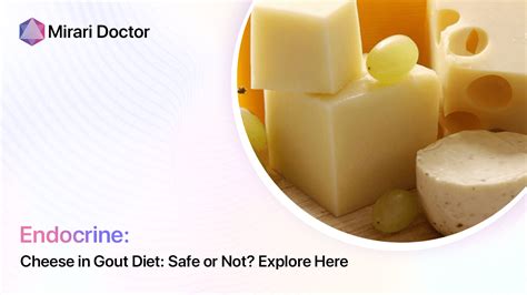 Cheese in Gout Diet: Safe or Not? Explore Here