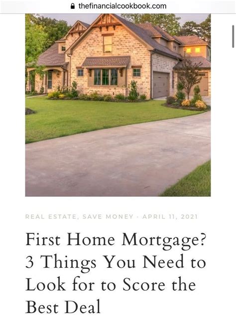 First Home Mortgage? 3 Things You Need to Look for to Score the Best ...