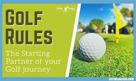 Golf Rules: The Starting Partner of your Golf journey