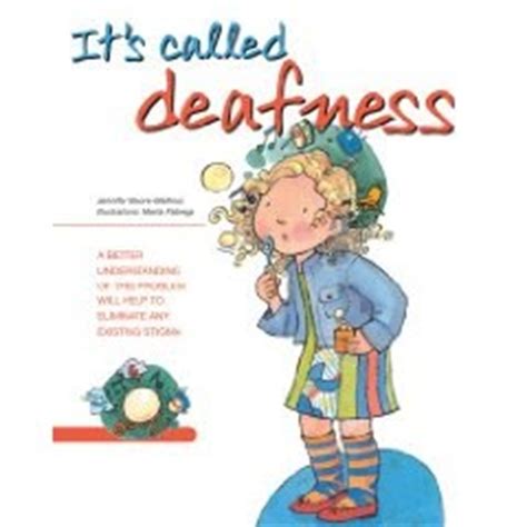 Deaf Characters in Adolescent Literature: Children's Book: It's Called Deafness