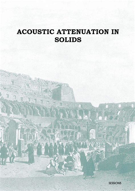 (PDF) ACOUSTIC ATTENUATION IN SOLIDS - … · Attenuation and the ...