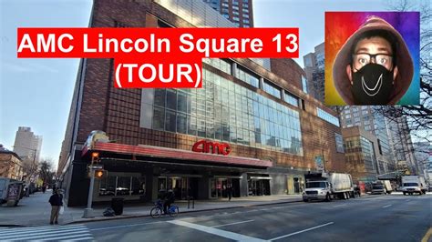 AMC Lincoln Square 13 (TOUR) - YouTube