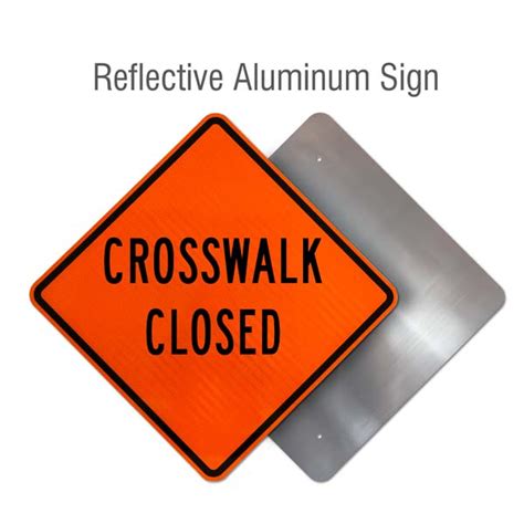 Crosswalk Closed Sign - Save 10% Instantly