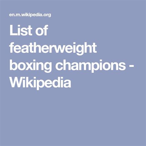 List of featherweight boxing champions - Wikipedia | Boxing champions ...