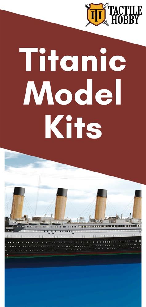 Titanic Model Kits | Titanic model, Titanic, Model kit